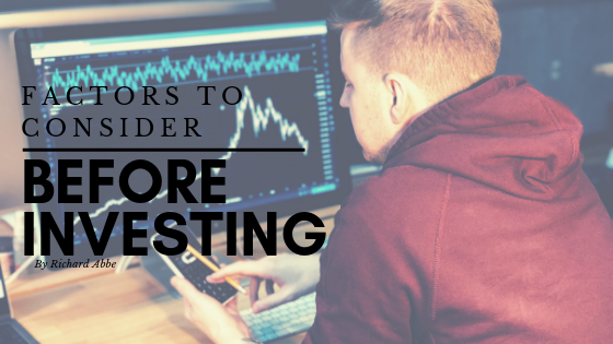 Factors To Consider Before Investing