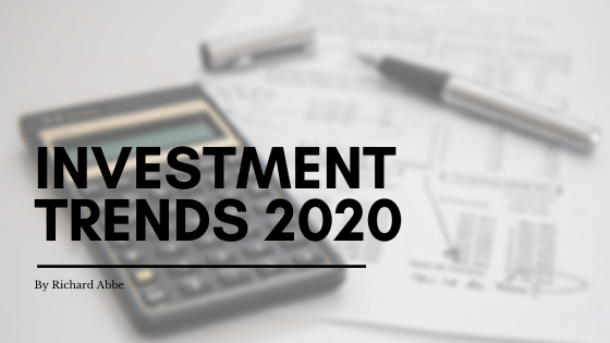 Investment Trends 2020 By Richard Abbe