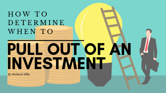 How To Determine When To Pull Out of An Investment