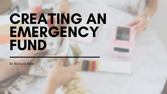Creating An Emergency Fund By Richard Abbe