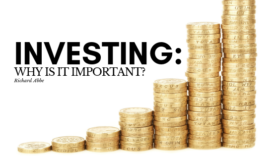 Investing: Why Is It Important?