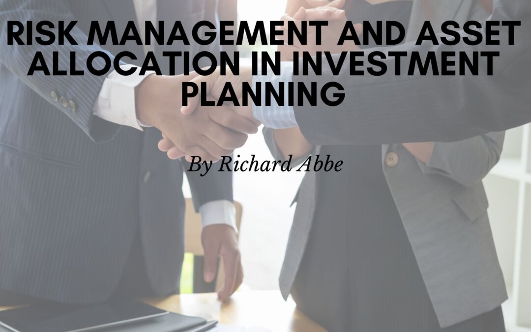 Risk Management and Asset Allocation in Investment Planning